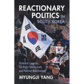 Reactionary Politics in South Korea - Hardcover