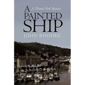 A Painted Ship: A Thomas Ford Mystery - Paperback