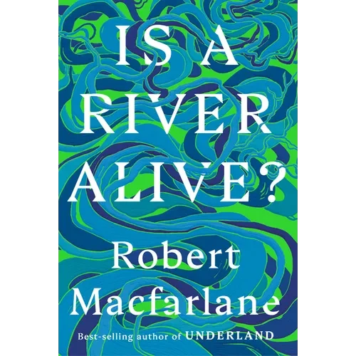 Is a River Alive? - Hardcover