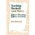 Teaching Macbeth (and More): Better Planning, Better Learning - Paperback