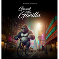Gronk the Gorilla - Hardcover