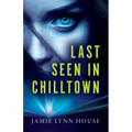 Last Seen In Chilltown - Paperback