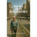 The Boy From Butchertown - Hardcover