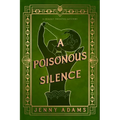 A Poisonous Silence - Hardcover