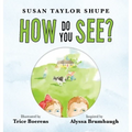 How Do You See? - Hardcover