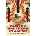 The Fairley Brothers in Japan - Paperback