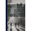 The Royal Readers. (roy. Sch. Ser.). Ser.3. No.1,2 [2 Eds.], 4 - Hardcover