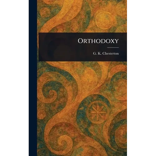 Orthodoxy - Hardcover