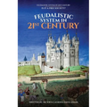 FEUDALISTIC SYSTEM IN 21st CENTURY: Is It a Free Society? - Paperback