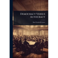 Democracy Versus Autocracy - Paperback