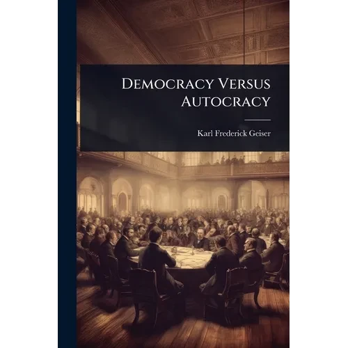 Democracy Versus Autocracy - Paperback