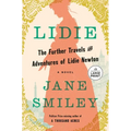 Lidie: The Further Travels and Adventures of Lidie Newton: A Novel - Paperback
