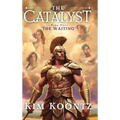 The Catalyst: Book One: The Waiting - Hardcover