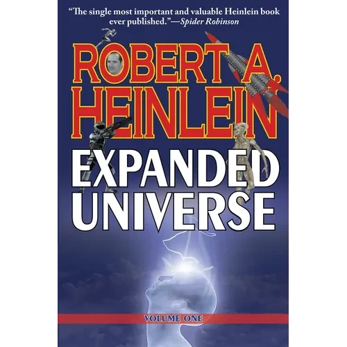 Robert A. Heinlein's Expanded Universe (Volume One) - Paperback
