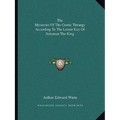 The Mysteries Of The Goetic Theurgy According To The Lesser Key Of Solomon The King - Paperback