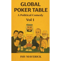 Global Poker Table: A Political Comedy Vol 1 - Hardcover