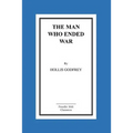 The Man Who Ended War - Paperback