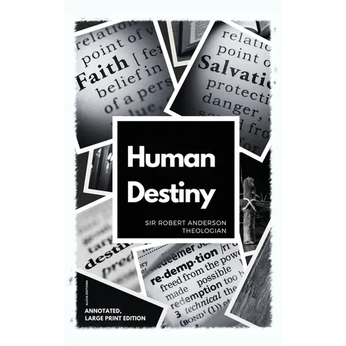 Human Destiny: Large Print Edition - Annotated - Hardcover
