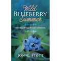 Wild Blueberry Summer: More Upper Michigan Moments and Memories - Hardcover