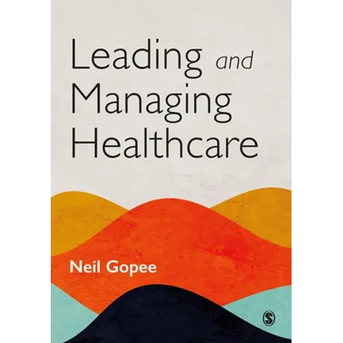 Leading and Managing Healthcare - Paperback