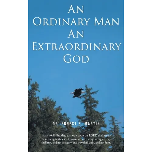 An Ordinary Man An Extraordinary God - Hardcover