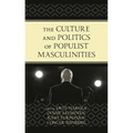 The Culture and Politics of Populist Masculinities - Paperback