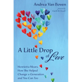 A Little Drop of Love: Henrietta Mears, How She Helped Change a Generation and You Can Too - Paperback