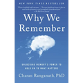 Why We Remember: Unlocking Memory's Power to Hold on to What Matters - Paperback