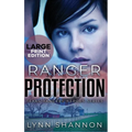 Ranger Protection: A Small-town Christian Romantic Suspense (Large Print)
