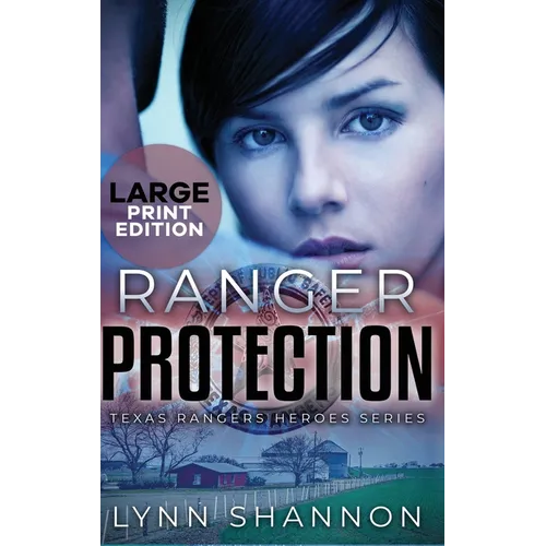Ranger Protection: A Small-town Christian Romantic Suspense (Large Print)