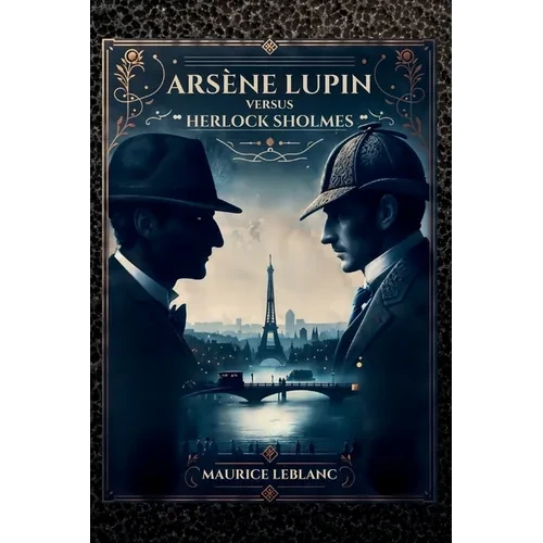 Arsène Lupin versus Herlock Sholmes - Paperback