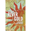 River Gold: A Northern Lakes Mystery - Paperback