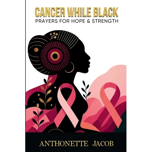 Cancer While Black - Paperback