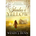 Shades of Yellow: Who better to write about a betrayed woman than a woman betrayed? - Hardcover