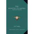 The Ministry Of Angels: Here And Beyond - Hardcover