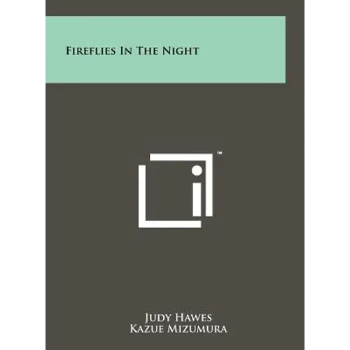 Fireflies In The Night - Hardcover