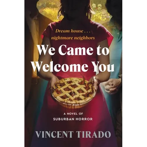 We Came to Welcome You: A Novel of Suburban Horror - Paperback