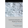 Institutionalisation of Political Parties: Comparative Cases - Hardcover
