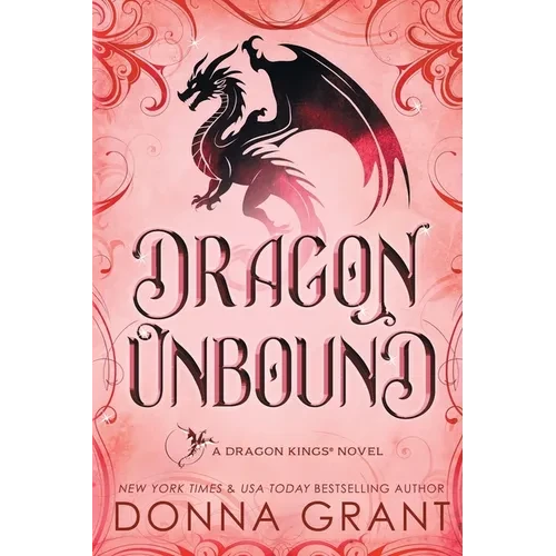 Dragon Unbound: A Dragon Kings Novel - Paperback