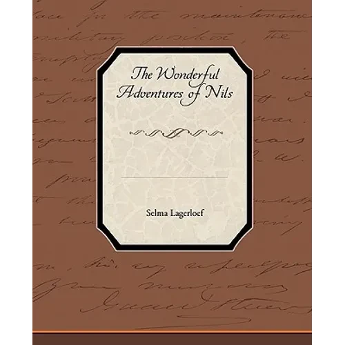 The Wonderful Adventures of Nils - Paperback
