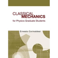 Classical Mech for Phys Graduate Student - Hardcover