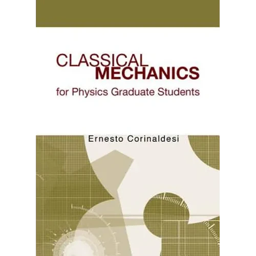 Classical Mech for Phys Graduate Student - Hardcover