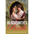 The Blacksmith's Bride - Paperback