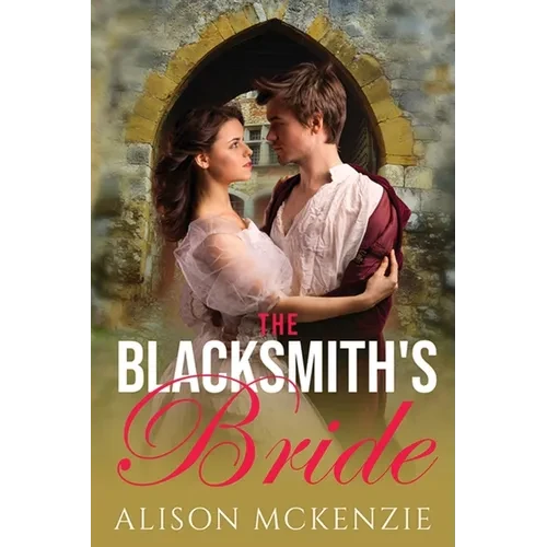 The Blacksmith's Bride - Paperback