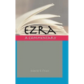 Ezra: A Commentary - Hardcover