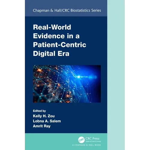 Real-World Evidence in a Patient-Centric Digital Era - Paperback