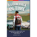 A Look Back in Time Volume III - Hardcover