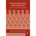 Culture, Education, and Community: Expressions of the Postcolonial Imagination - Hardcover