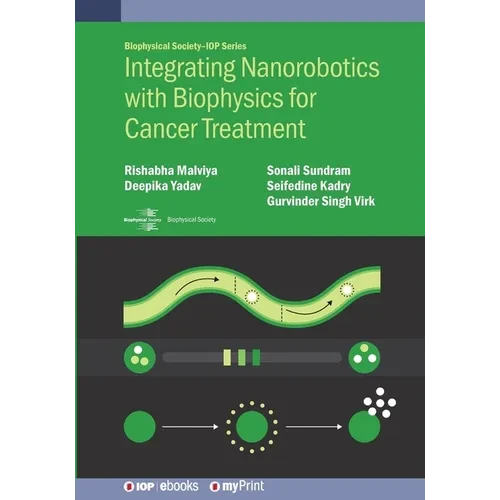 Integrating Nanorobotics with Biophysics for Cancer Treatment - Paperback