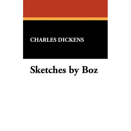 Sketches by Boz - Paperback